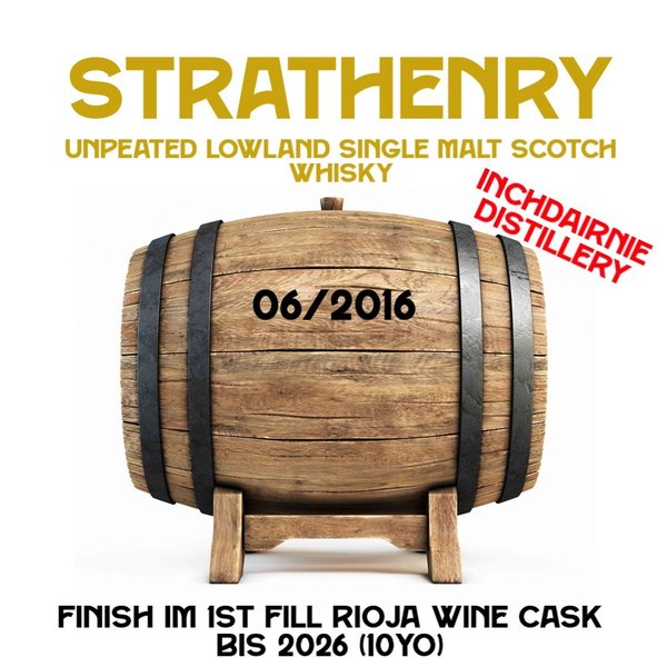 Fassanteil Strathenry - 06.2016 - bis 2026 (10yo) - 1st Fill Rioja Wine Barrique Finish