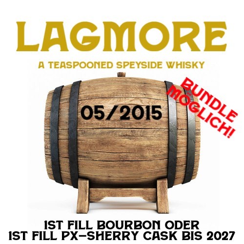 Fassteilung Lagmore (Teaspooned Speyside) - 2015 - Bourbon oder PX-Cask - bis 2027